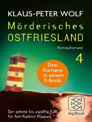 cover image of Mörderisches Ostfriesland IV. Ann Kathrin Klaasens zehnter bis zwölfter Fall in einem E-Book